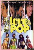 Love&Pop / Любовь и Популярность